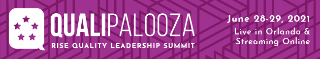 Qualipalooza, RISE Quality Leadership Summit | June 28-29, 2021