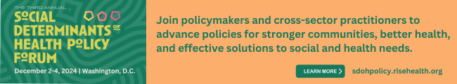 Social Determinants of Health Policy Forum | December 2-4, 2024 | Washington DC